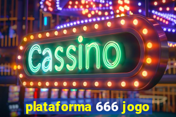 plataforma 666 jogo